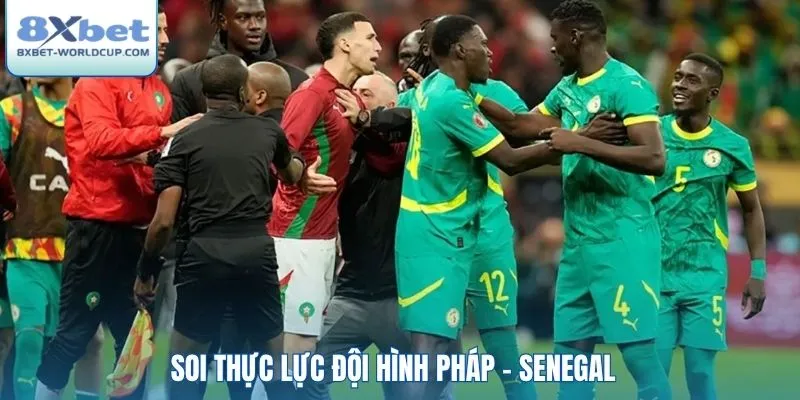 Soi thực lực đội hình Pháp - Senegal